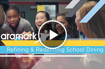 Video - Refining & Redefining School Dining